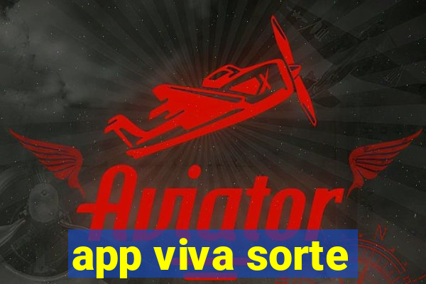 app viva sorte